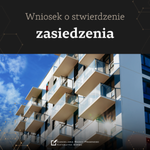 Wniosek o stwierdzenie zasiedzenia